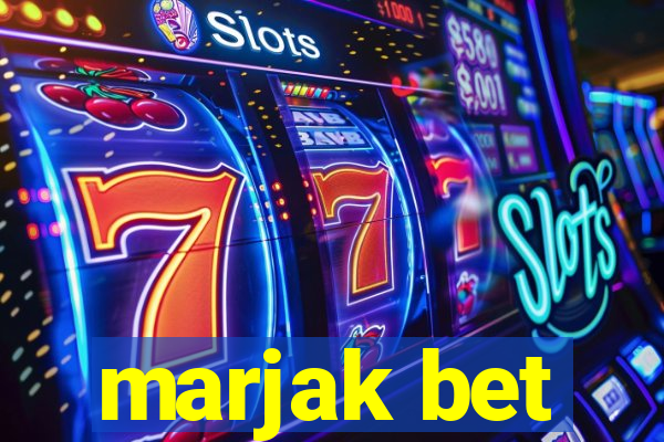 marjak bet