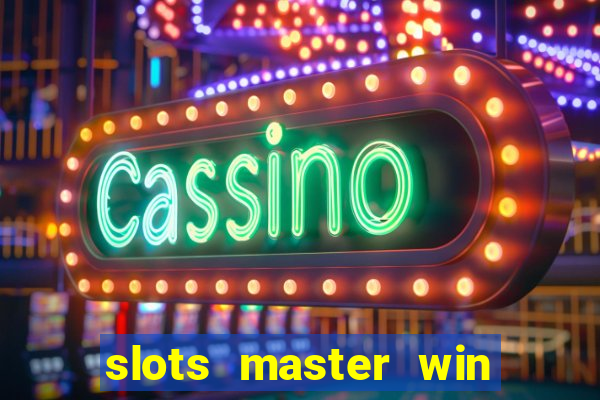 slots master win money 777