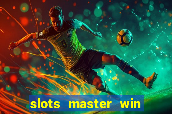 slots master win money 777