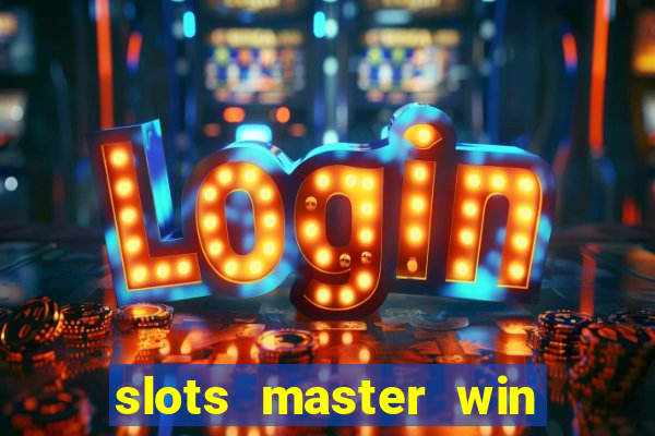 slots master win money 777