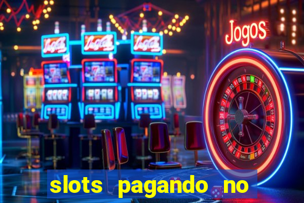 slots pagando no cadastro facebook