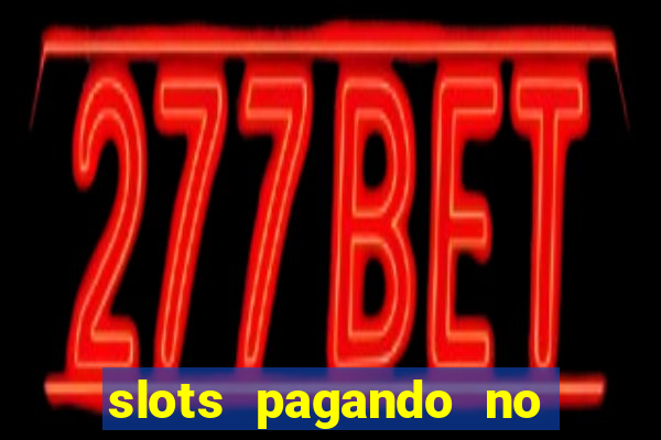 slots pagando no cadastro facebook