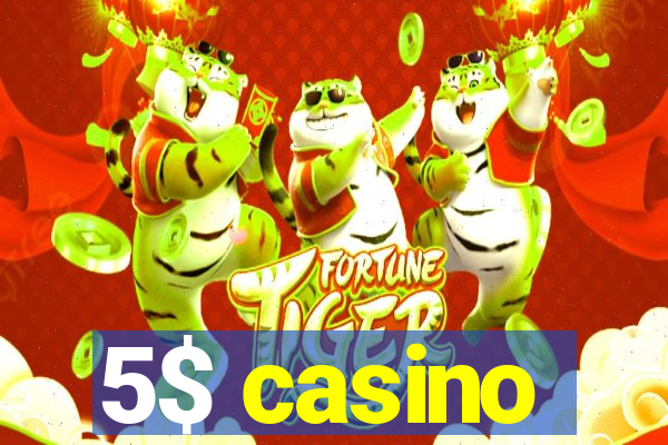 5$ casino