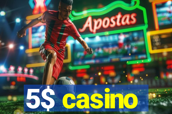 5$ casino