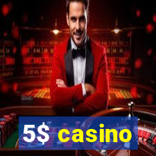 5$ casino