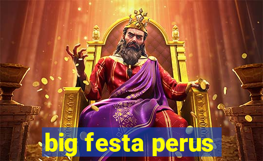 big festa perus