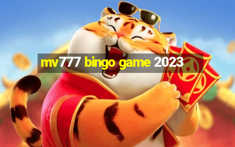 mv777 bingo game 2023