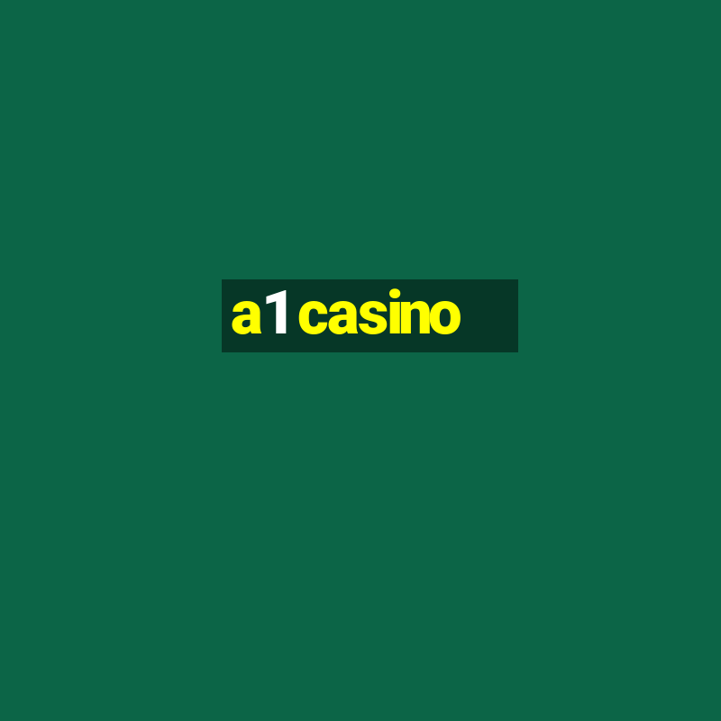 a1 casino