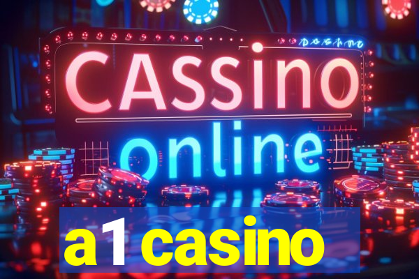 a1 casino