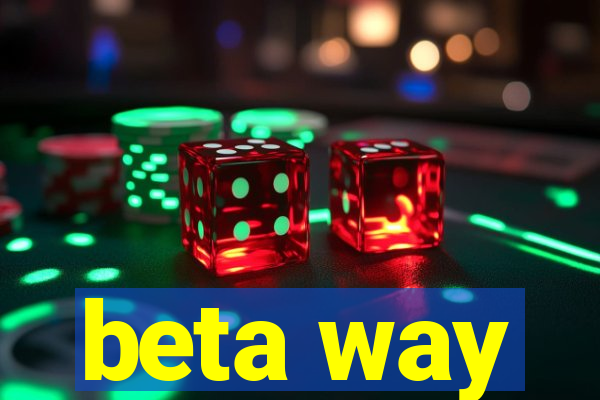 beta way