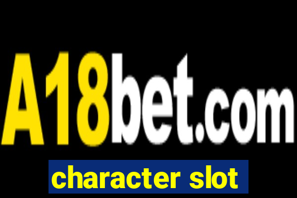 character slot