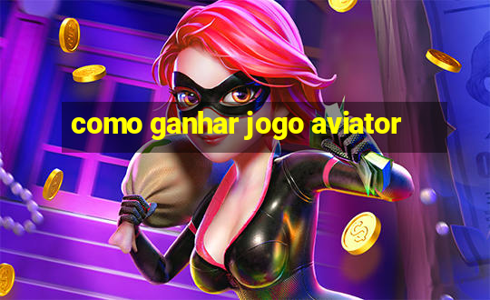 como ganhar jogo aviator