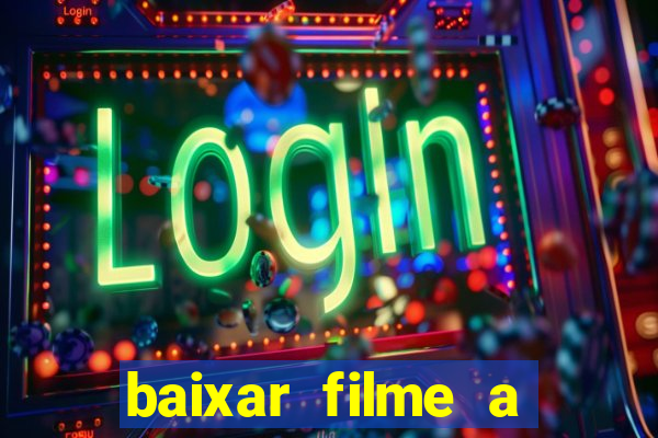 baixar filme a bela e a fera