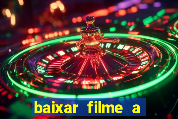 baixar filme a bela e a fera