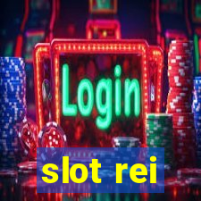 slot rei