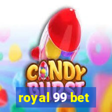 royal 99 bet