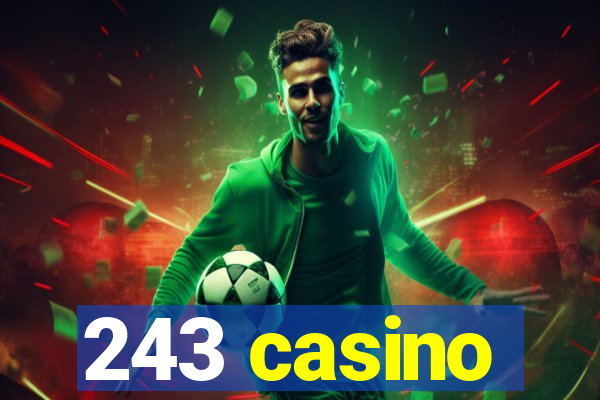 243 casino