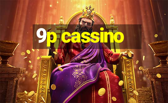 9p cassino