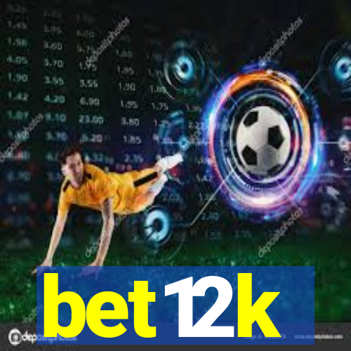 bet12k