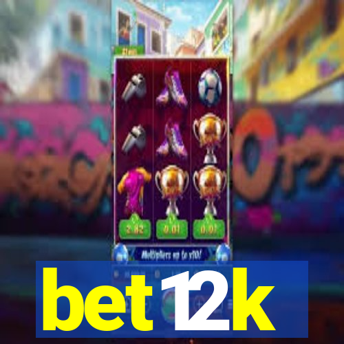 bet12k