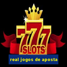 real jogos de aposta