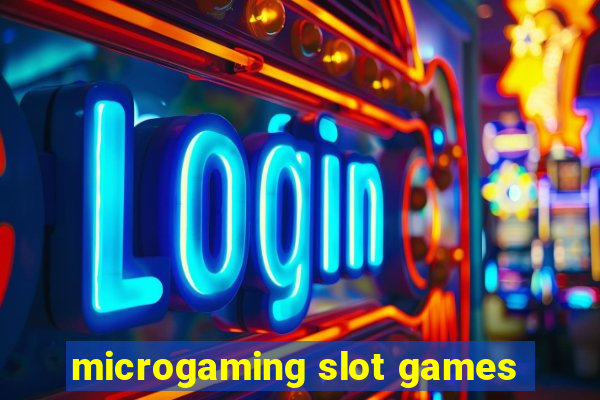 microgaming slot games