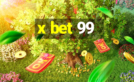 x bet 99