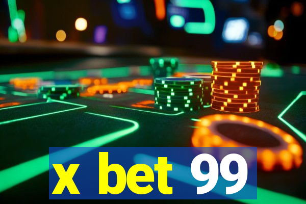 x bet 99