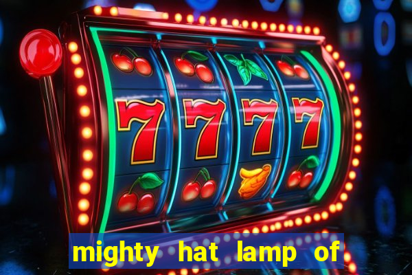 mighty hat lamp of gold slot