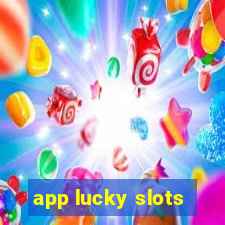 app lucky slots