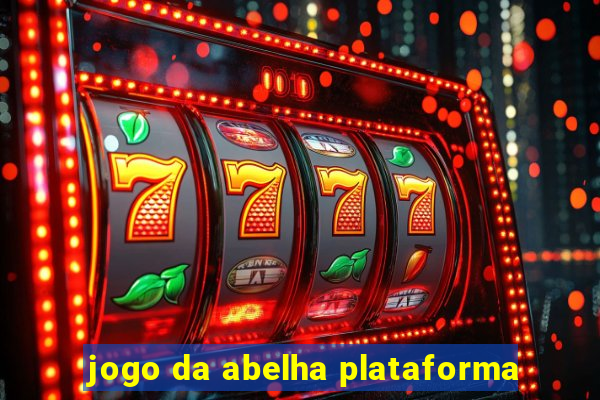 jogo da abelha plataforma