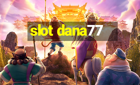 slot dana77