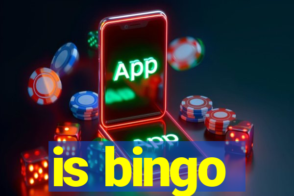 is bingo