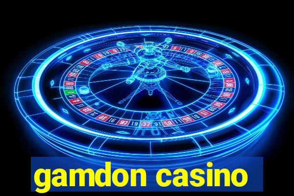 gamdon casino