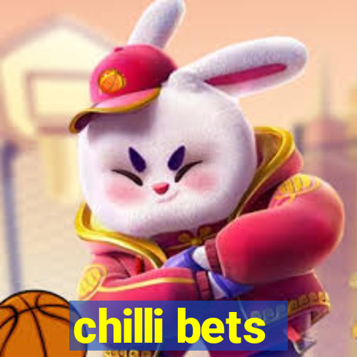 chilli bets