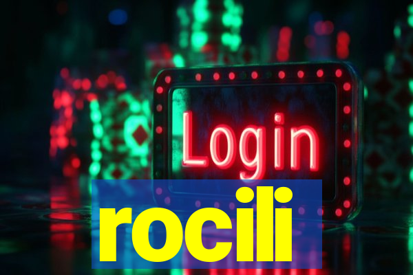 rocili