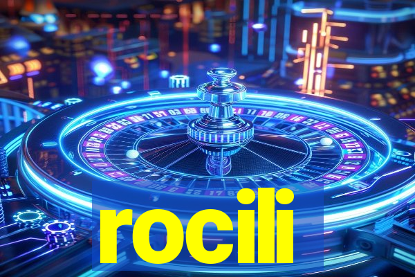 rocili