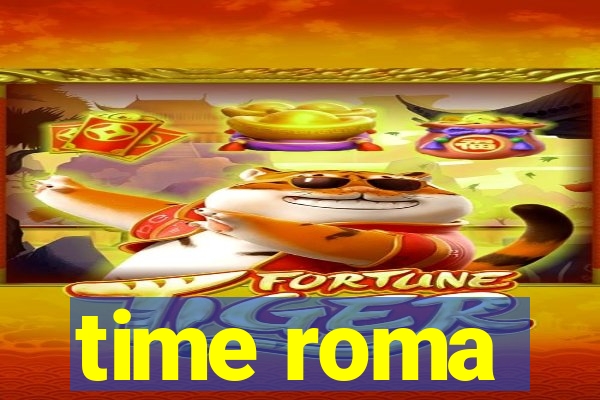 time roma