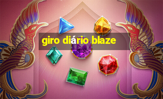 giro diário blaze