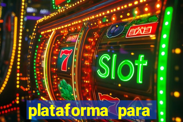 plataforma para jogar o tigrinho