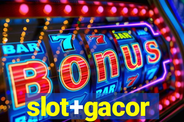 slot+gacor