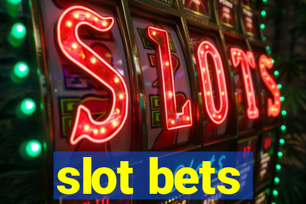 slot bets