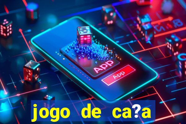 jogo de ca?a níqueis valendo dinheiro