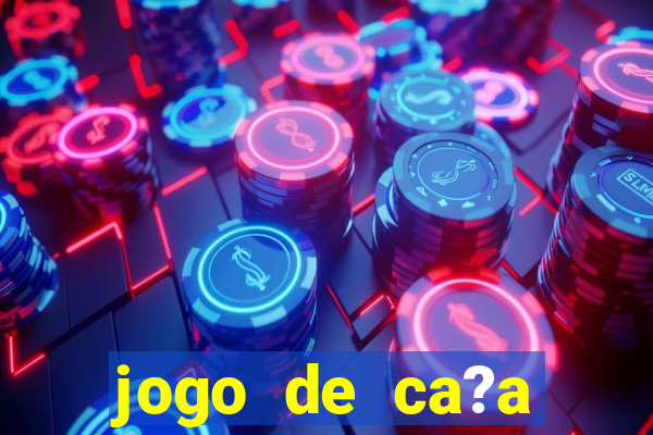 jogo de ca?a níqueis valendo dinheiro