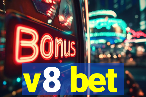 v8 bet