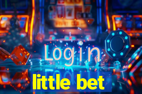 little bet