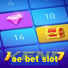 ae bet slot