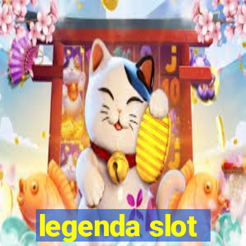 legenda slot