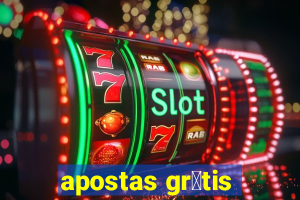 apostas gr谩tis