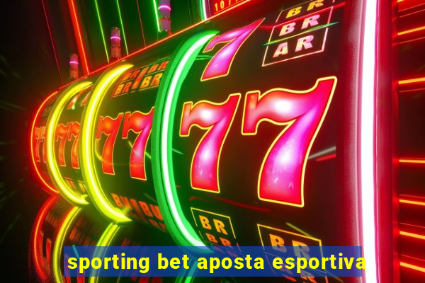 sporting bet aposta esportiva